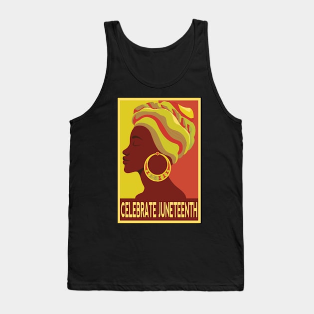 CELEBRATE JUNETEENTH Tank Top by StarTshirts